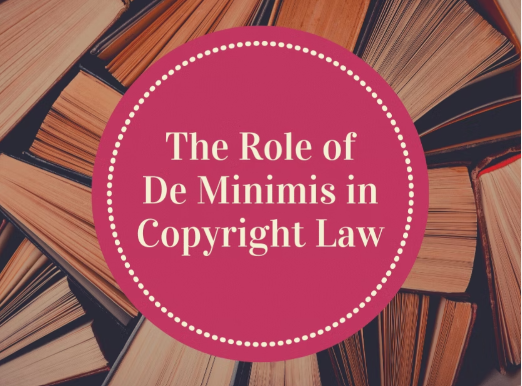 De Minimis in Copyright Law