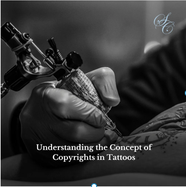 Understanding the Concept of Copyrights in Tattoos
